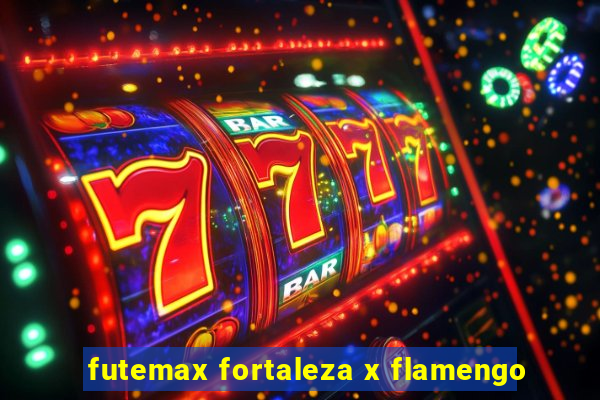 futemax fortaleza x flamengo